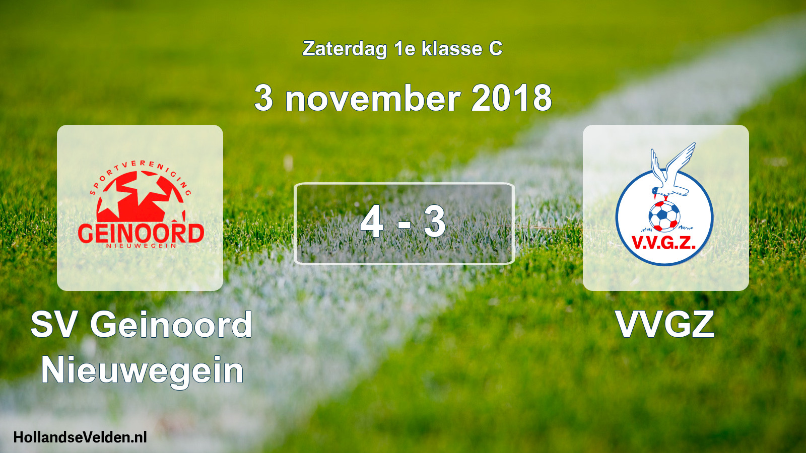Total number of matches played: SV Geinoord Nieuwegein - VVGZ 4 - 3 (3 November 2018)