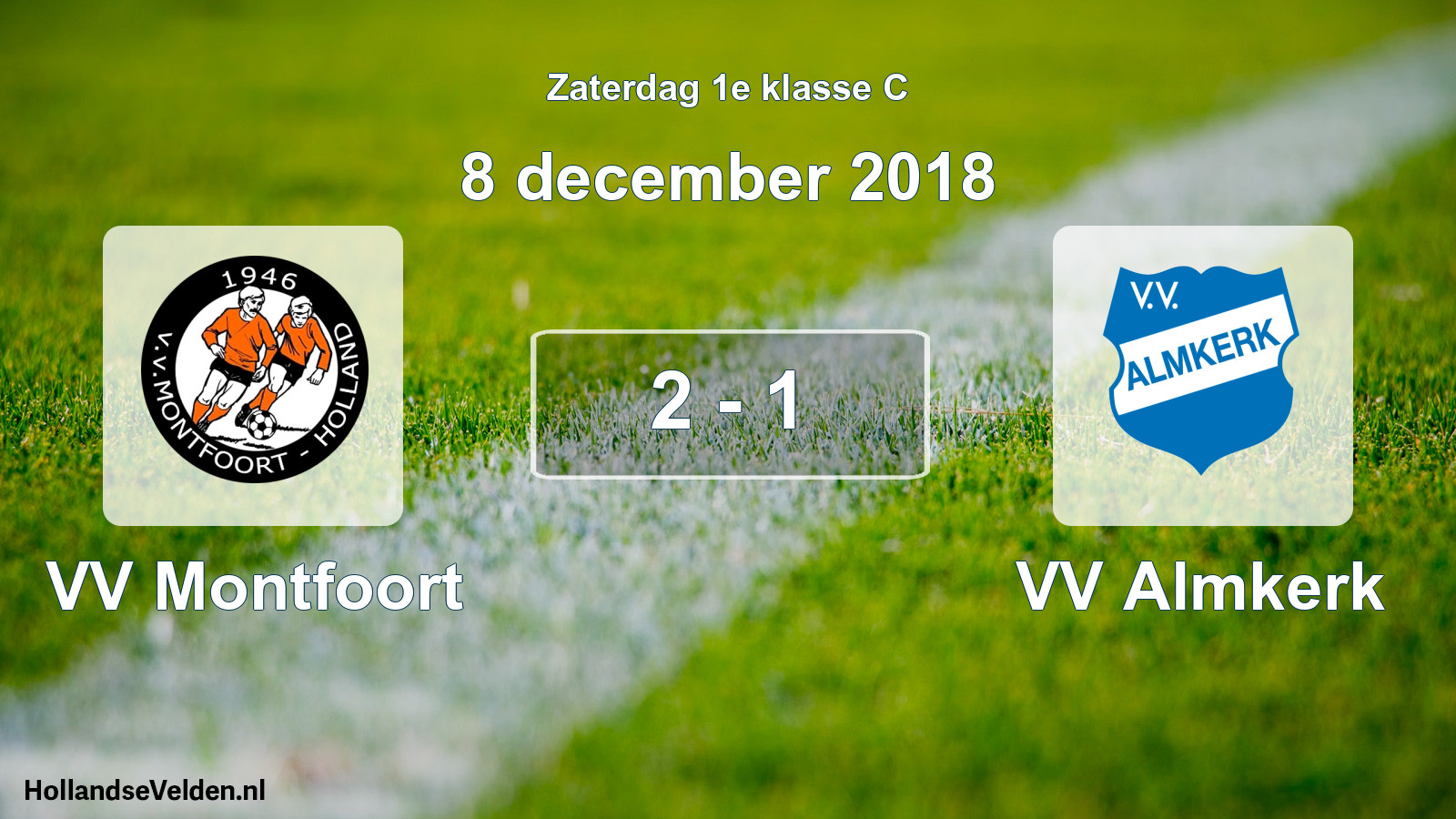 Total number of matches played: VV Montfoort - VV Almkerk 2 - 1 (8 December 2018)