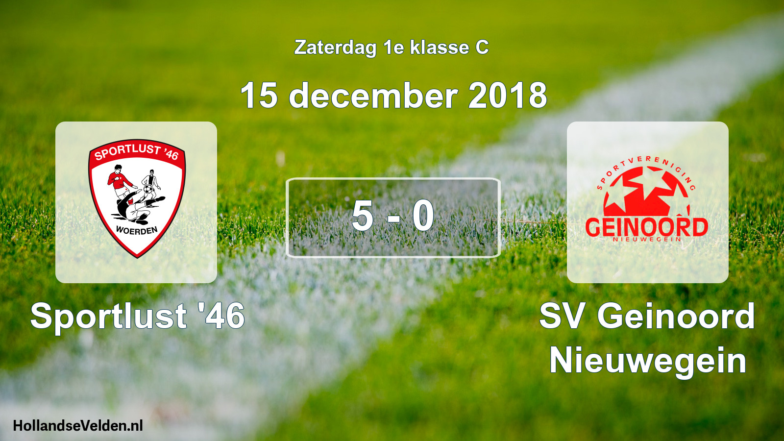 Total number of matches played: Sportlust '46 - SV Geinoord Nieuwegein 5 - 0 (15 December 2018)