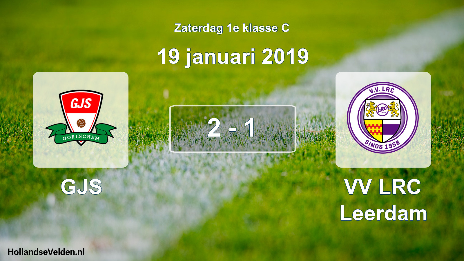 Total number of matches played: GJS - VV LRC Leerdam 2 - 1 (19 January 2019)