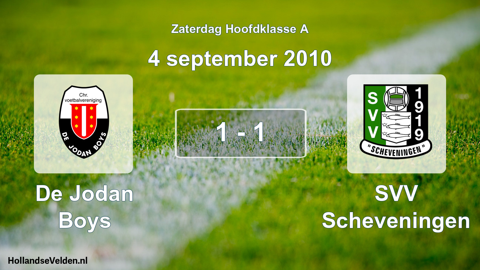 Total number of matches played: De Jodan Boys - SVV Scheveningen 1 - 1 (4 September 2010)