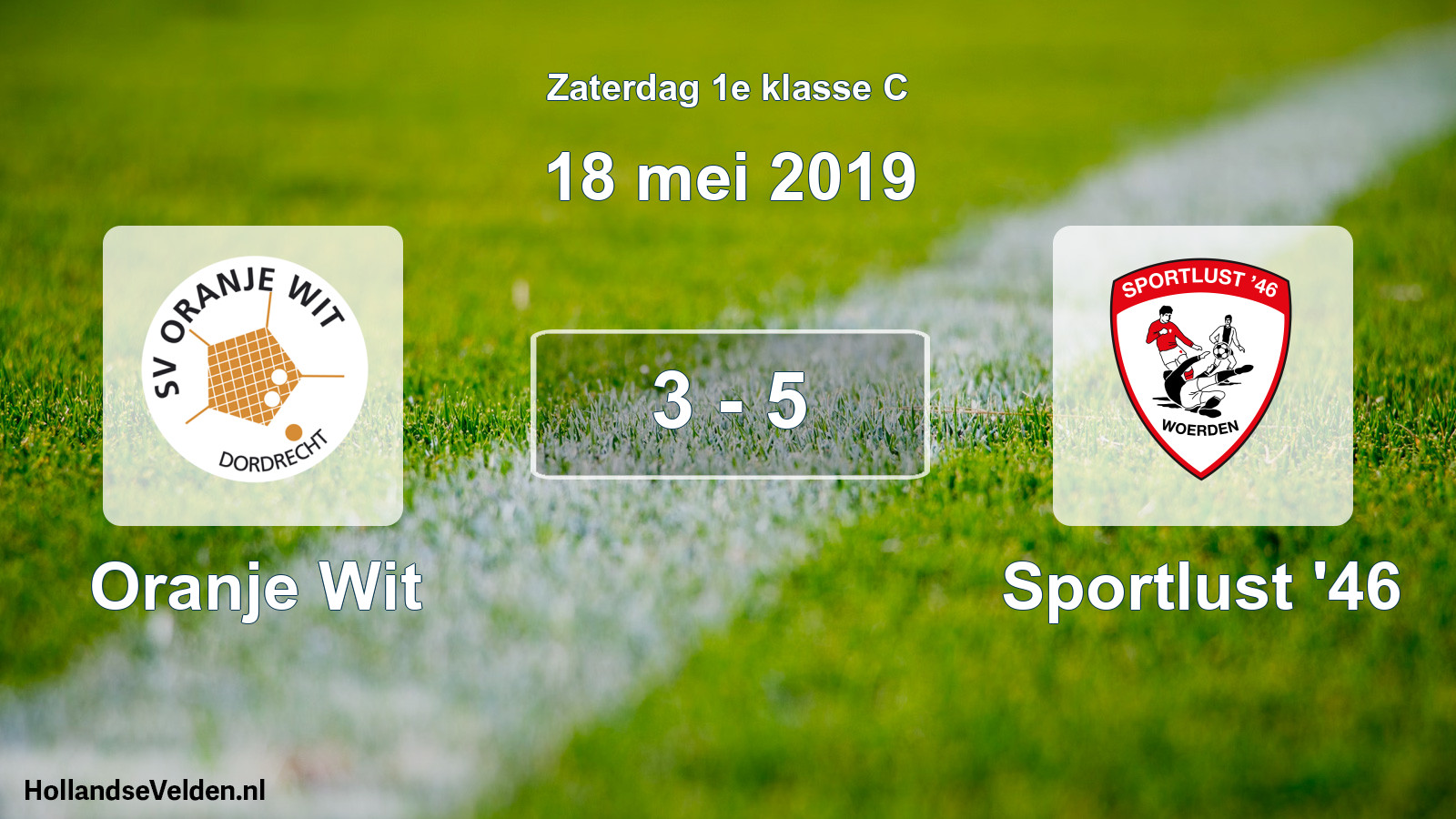 Total number of matches played: Oranje Wit - Sportlust '46 3 - 5 (18 May 2019)