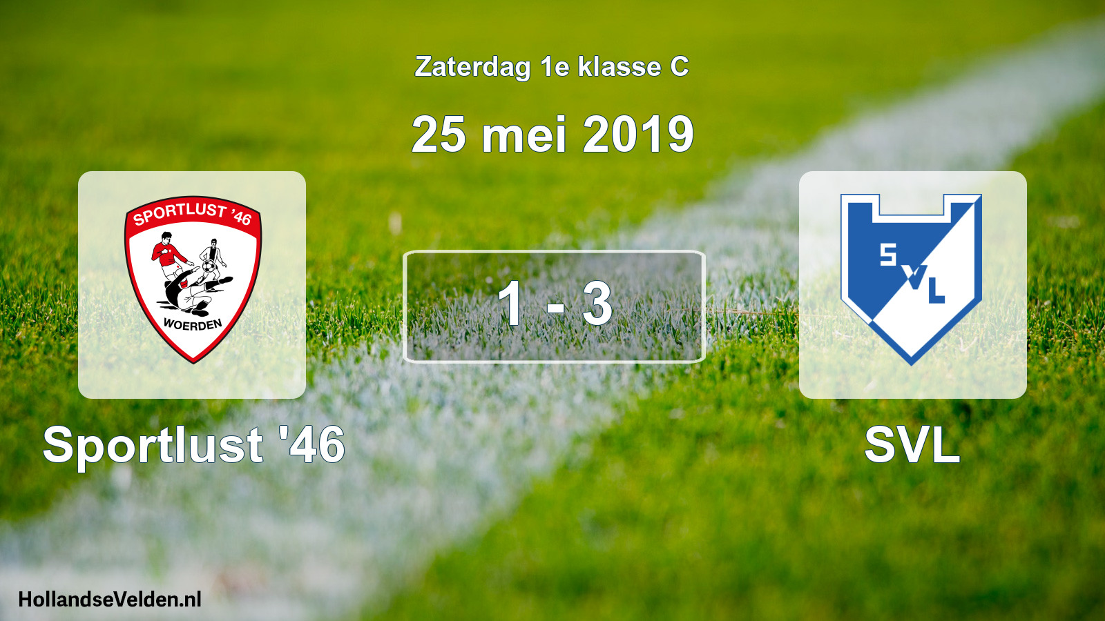 Total number of matches played: Sportlust '46 - SVL 1 - 3 (25 May 2019)
