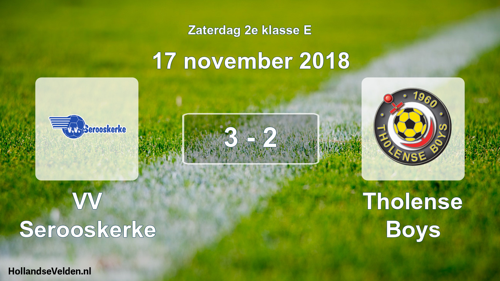 Total number of matches played: VV Serooskerke - Tholense Boys 3 - 2 (17 November 2018)