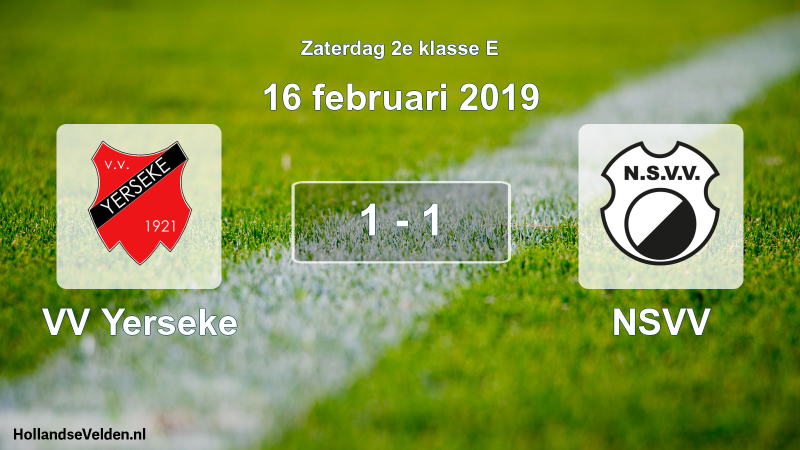 Total number of matches played: VV Yerseke - NSVV 1 - 1 (16 February 2019)