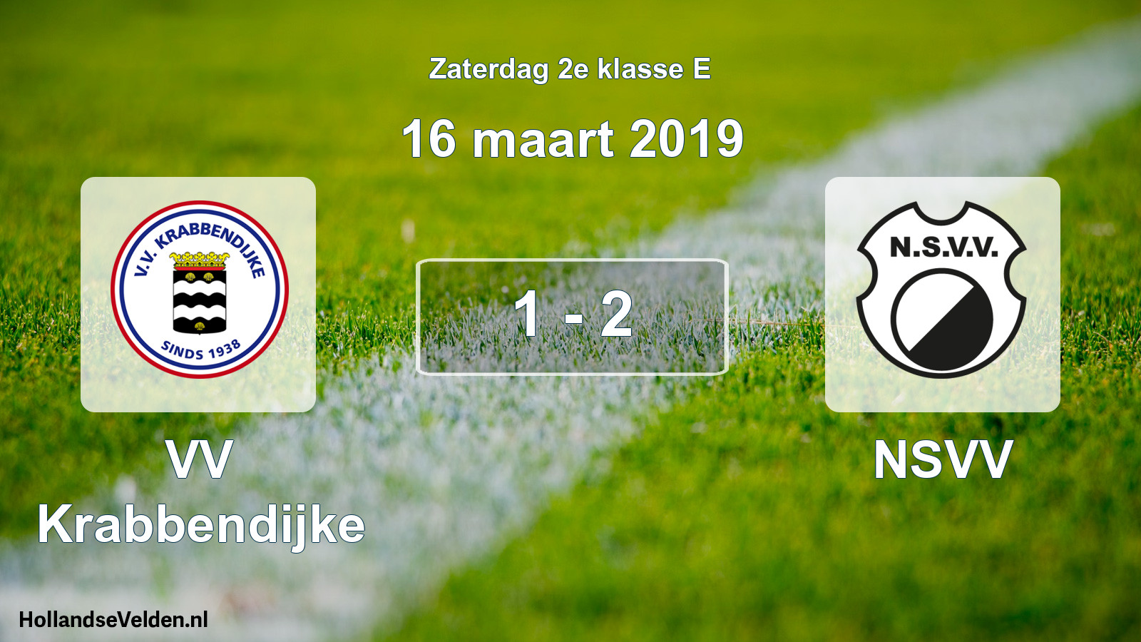 Total number of matches played: VV Krabbendijke - NSVV 1 - 2 (16 March 2019)