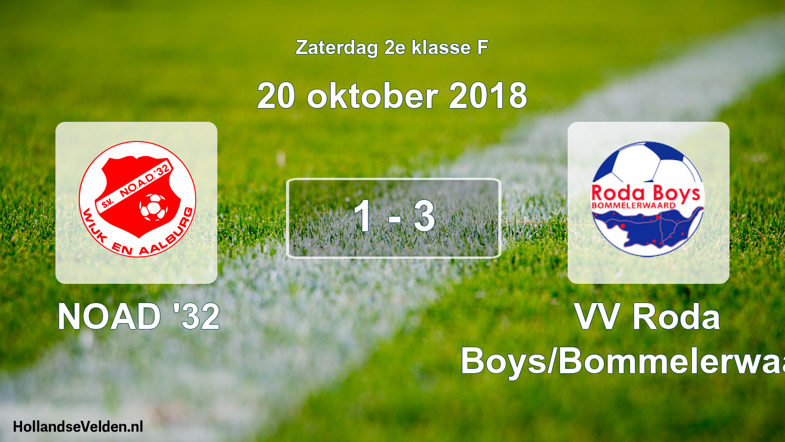 Total number of matches played: NOAD '32 - VV Roda Boys/Bommelerwaard 1 - 3 (20 October 2018)