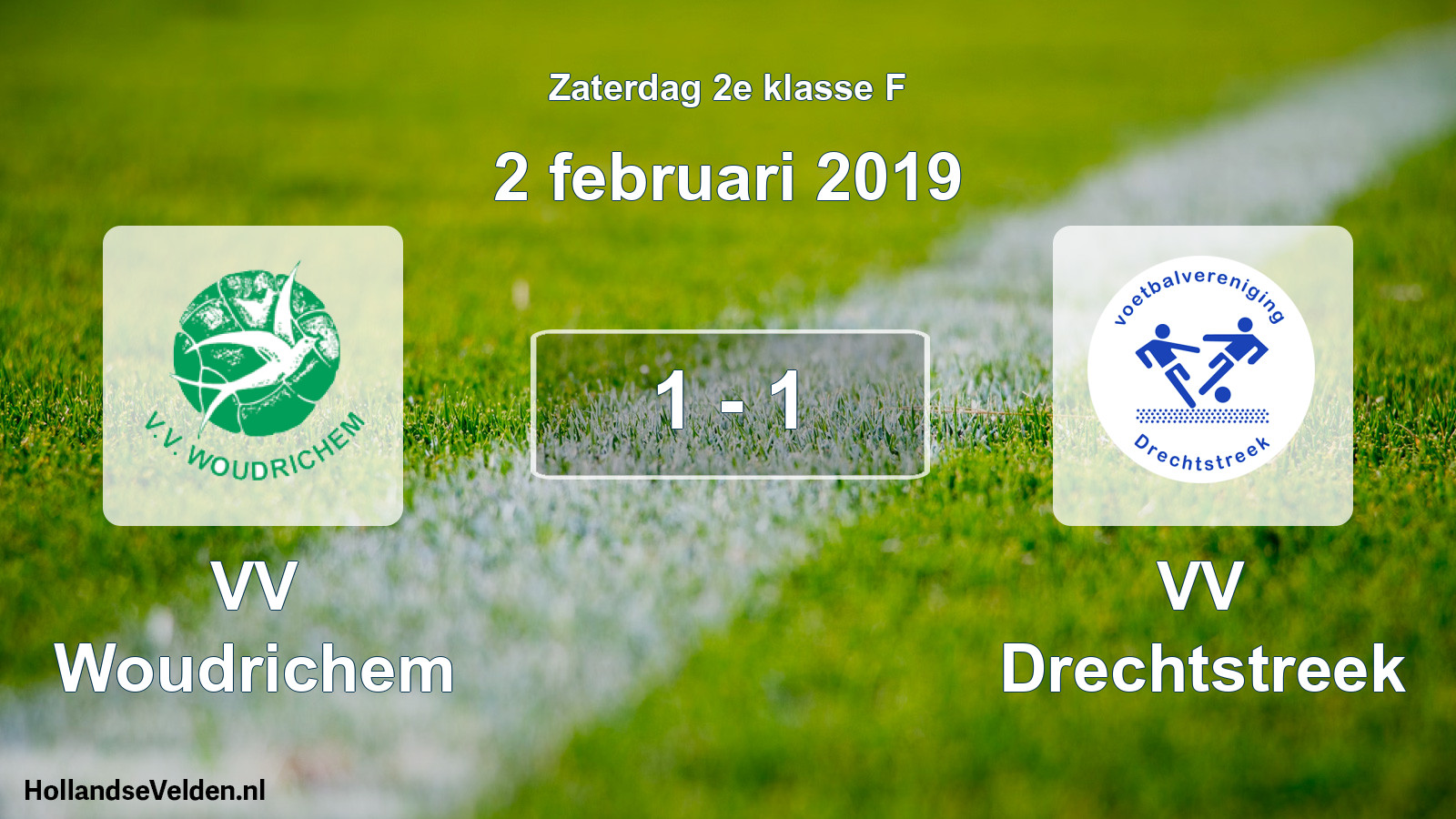 Total number of matches played: VV Woudrichem - VV Drechtstreek 1 - 1 (2 February 2019)