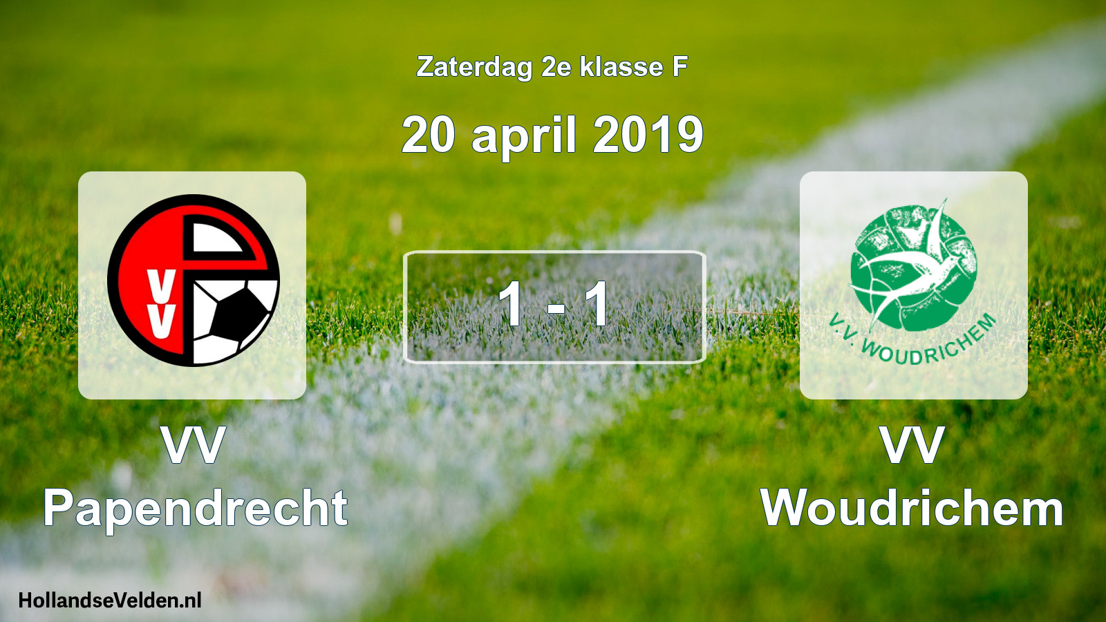 Total number of matches played: VV Papendrecht - VV Woudrichem 1 - 1 (20 April 2019)