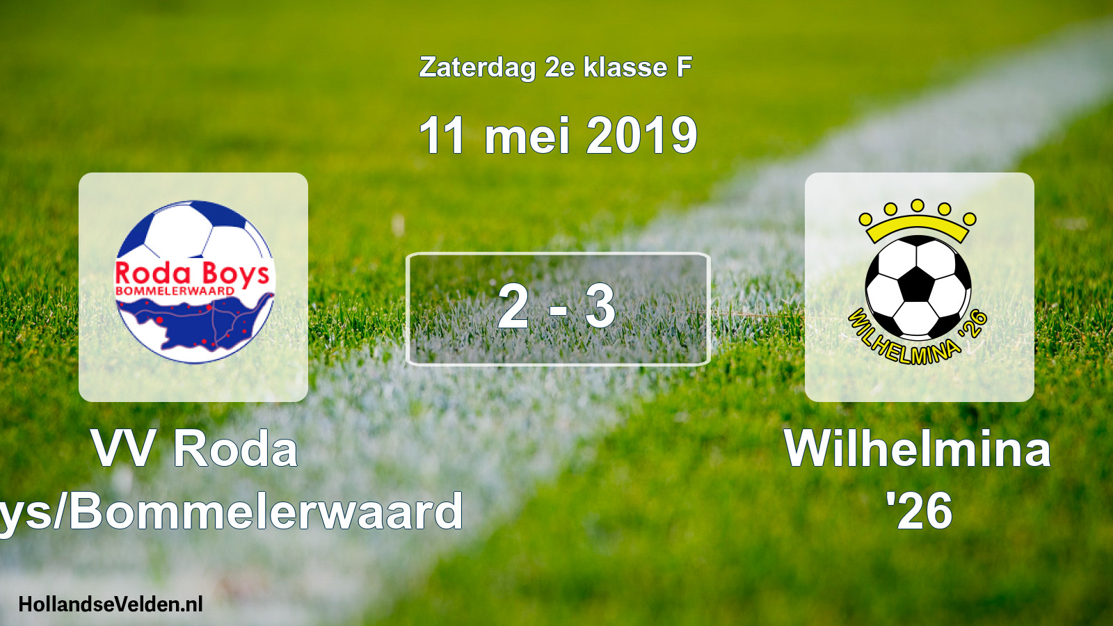 Total number of matches played: VV Roda Boys/Bommelerwaard - Wilhelmina '26 2 - 3 (11 May 2019)