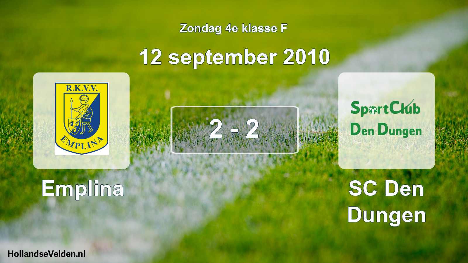 Total number of matches played: Emplina - SC Den Dungen 2 - 2 (12 September 2010)