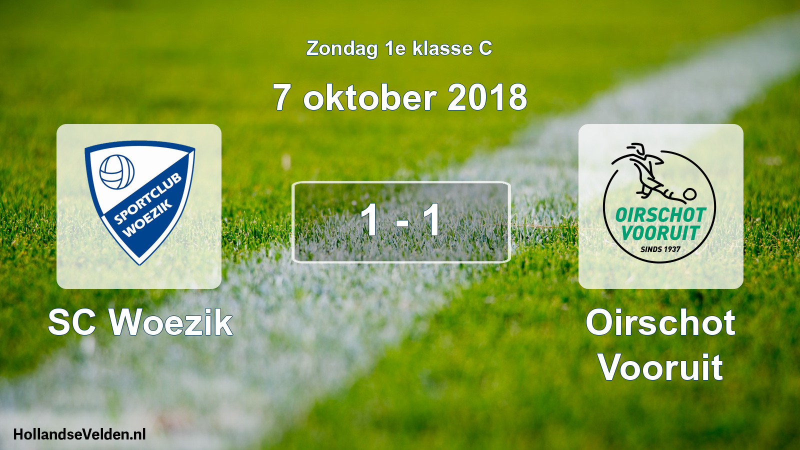 Total number of matches played: SC Woezik - Oirschot Vooruit 1 - 1 (7 October 2018)