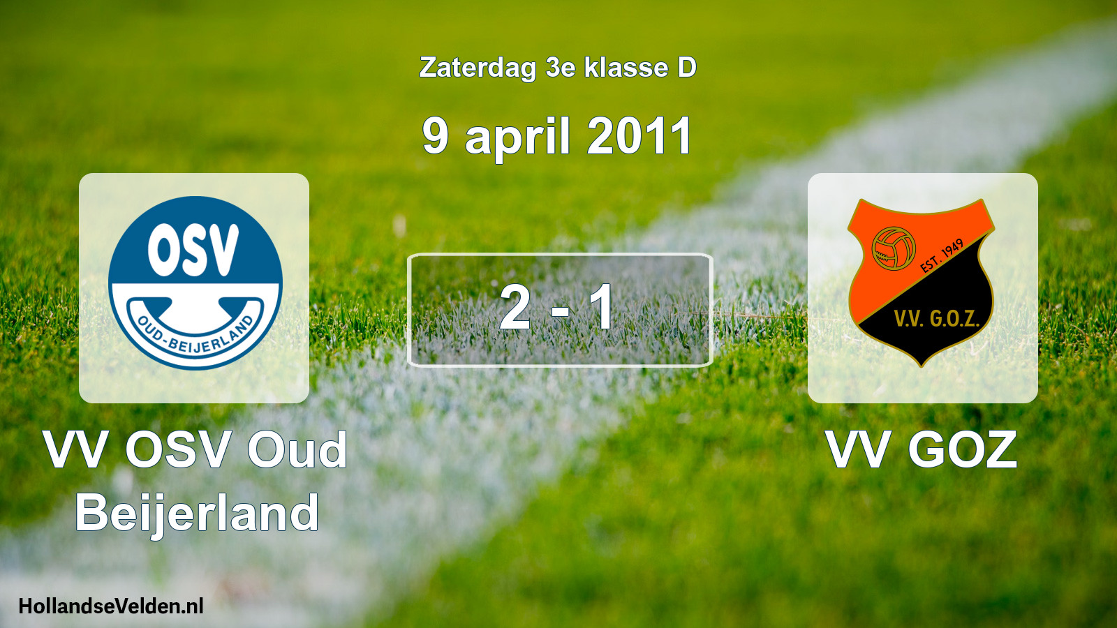 Total number of matches played: VV OSV Oud Beijerland - VV GOZ 2 - 1 (9 April 2011)