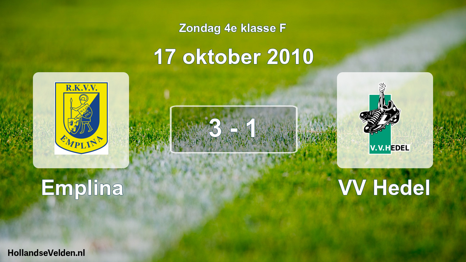 Total number of matches played: Emplina - VV Hedel 3 - 1 (17 October 2010)