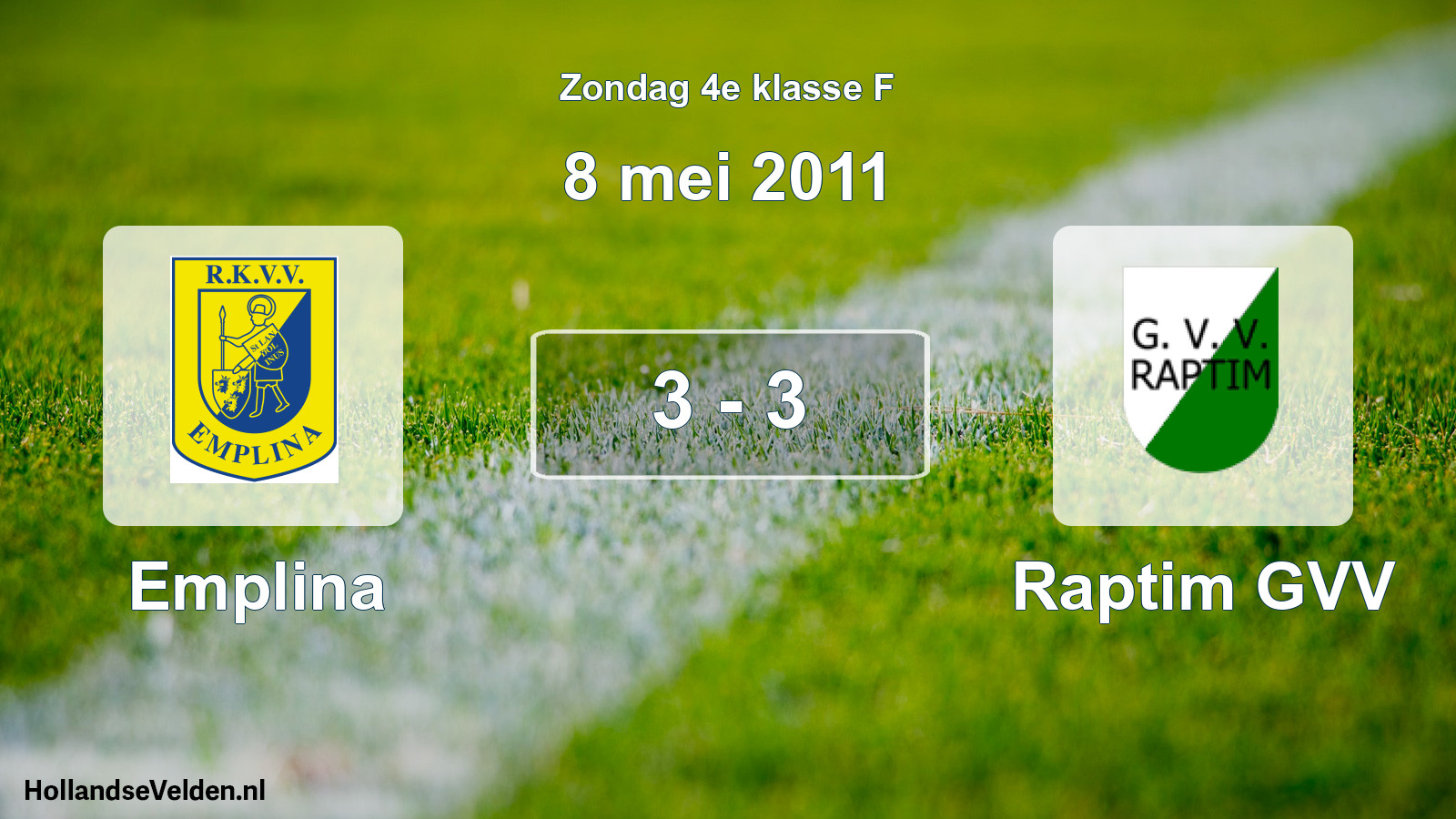 Total number of matches played: Emplina - Raptim GVV 3 - 3 (8 May 2011)