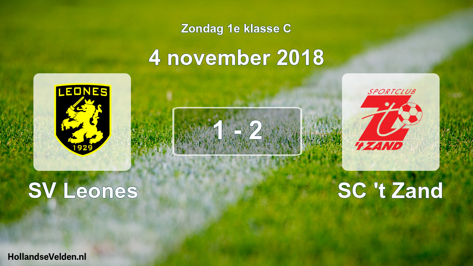 Total number of matches played: SV Leones - SC 't Zand 1 - 2 (4 November 2018)