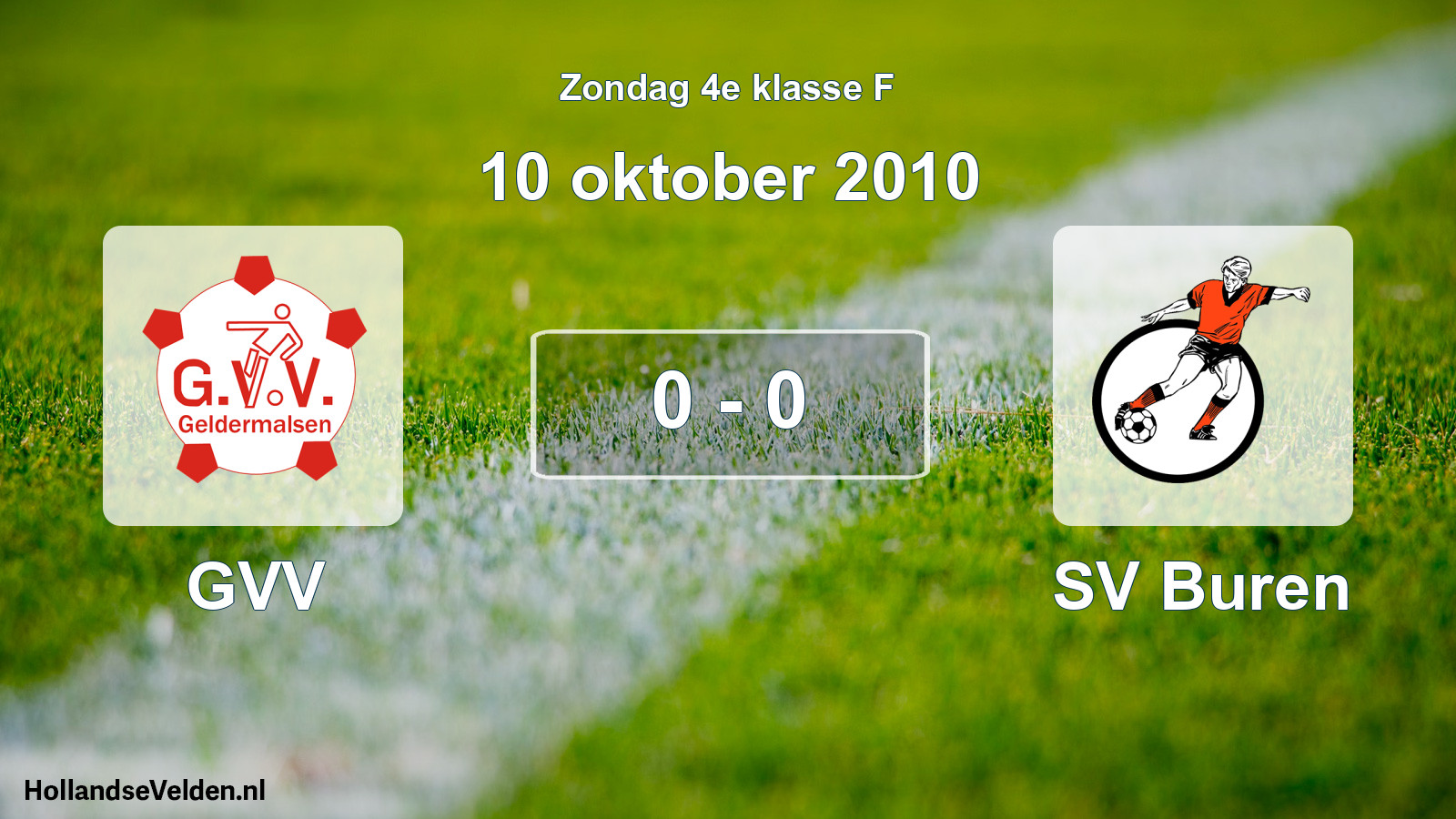 Total number of matches played: GVV - SV Buren 0 - 0 (10 October 2010)