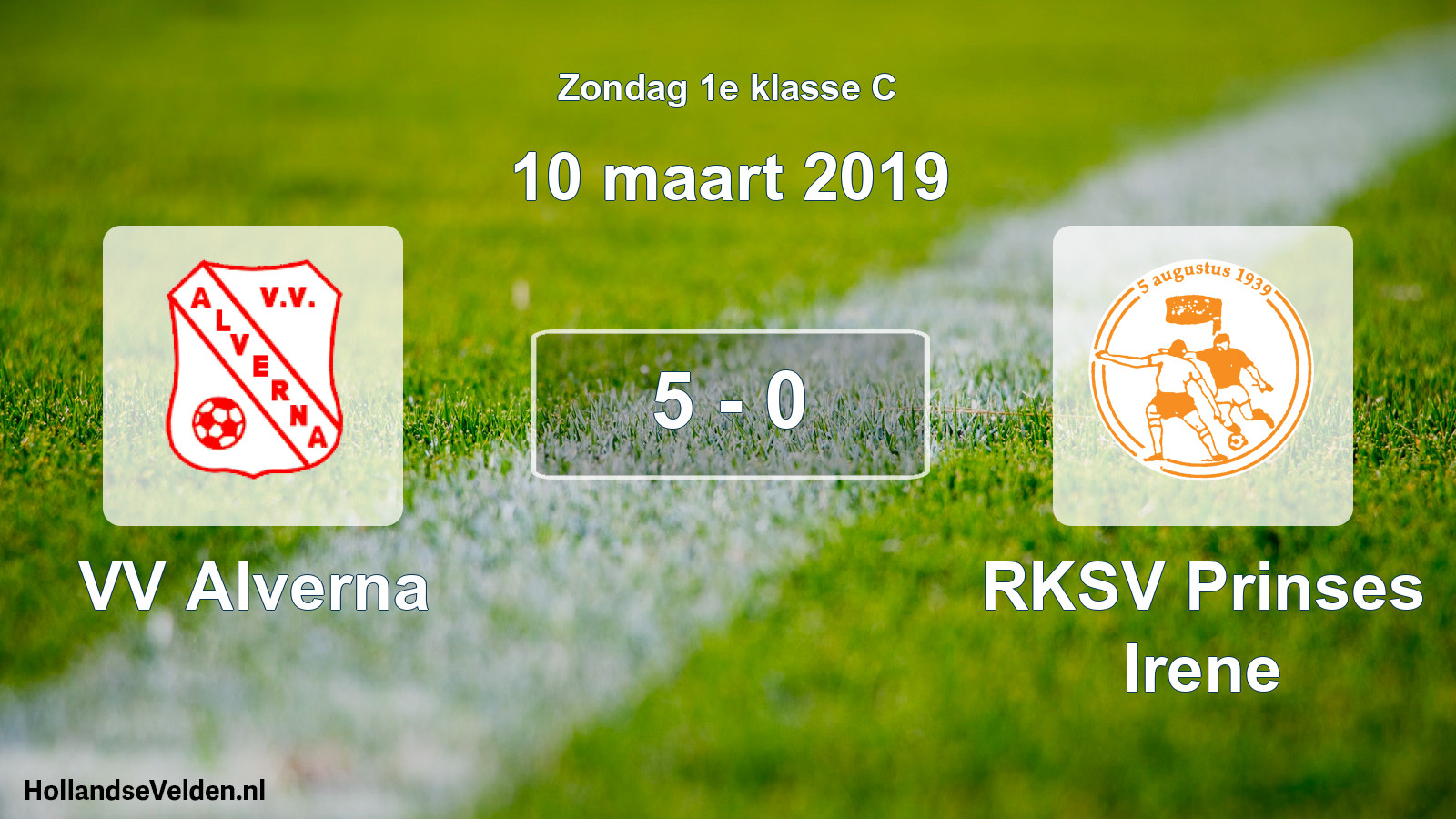 Total number of matches played: VV Alverna - RKSV Prinses Irene 5 - 0 (10 March 2019)