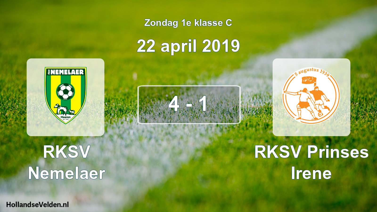 Total number of matches played: RKSV Nemelaer - RKSV Prinses Irene 4 - 1 (22 April 2019)