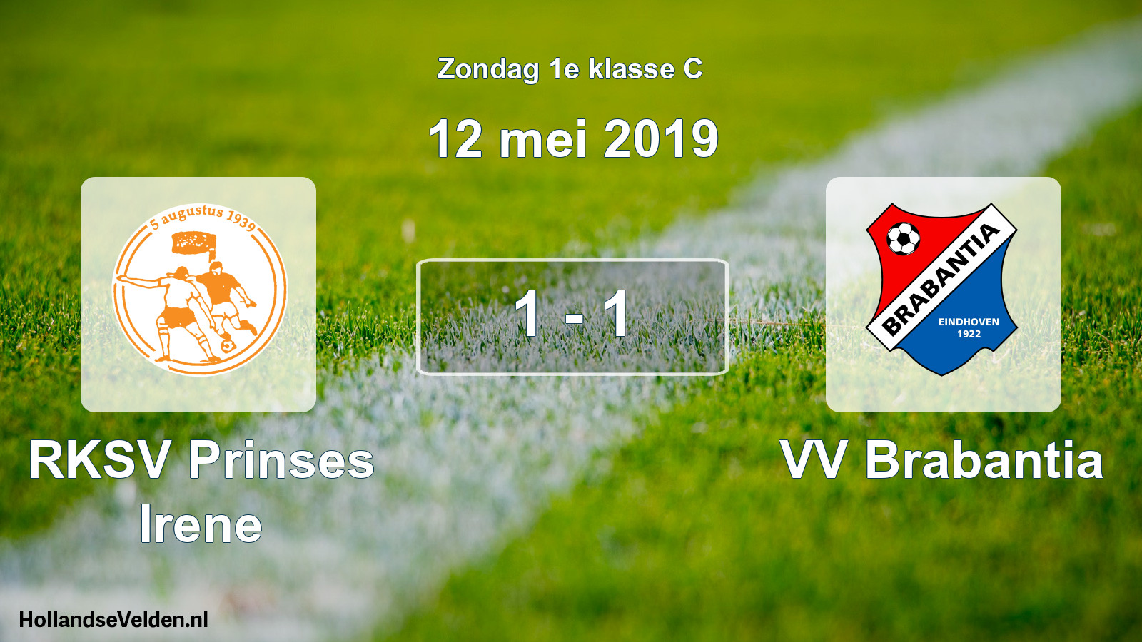 Total number of matches played: RKSV Prinses Irene - VV Brabantia 1 - 1 (12 May 2019)