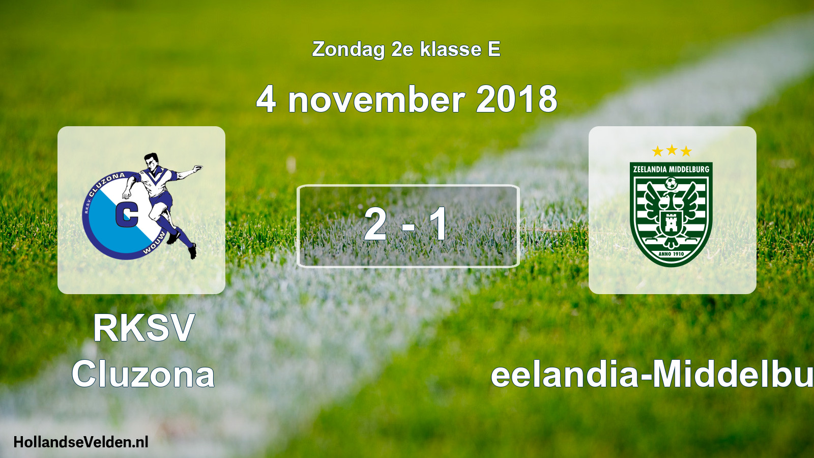 Total number of matches played: RKSV Cluzona - Zeelandia-Middelburg 2 - 1 (4 November 2018)