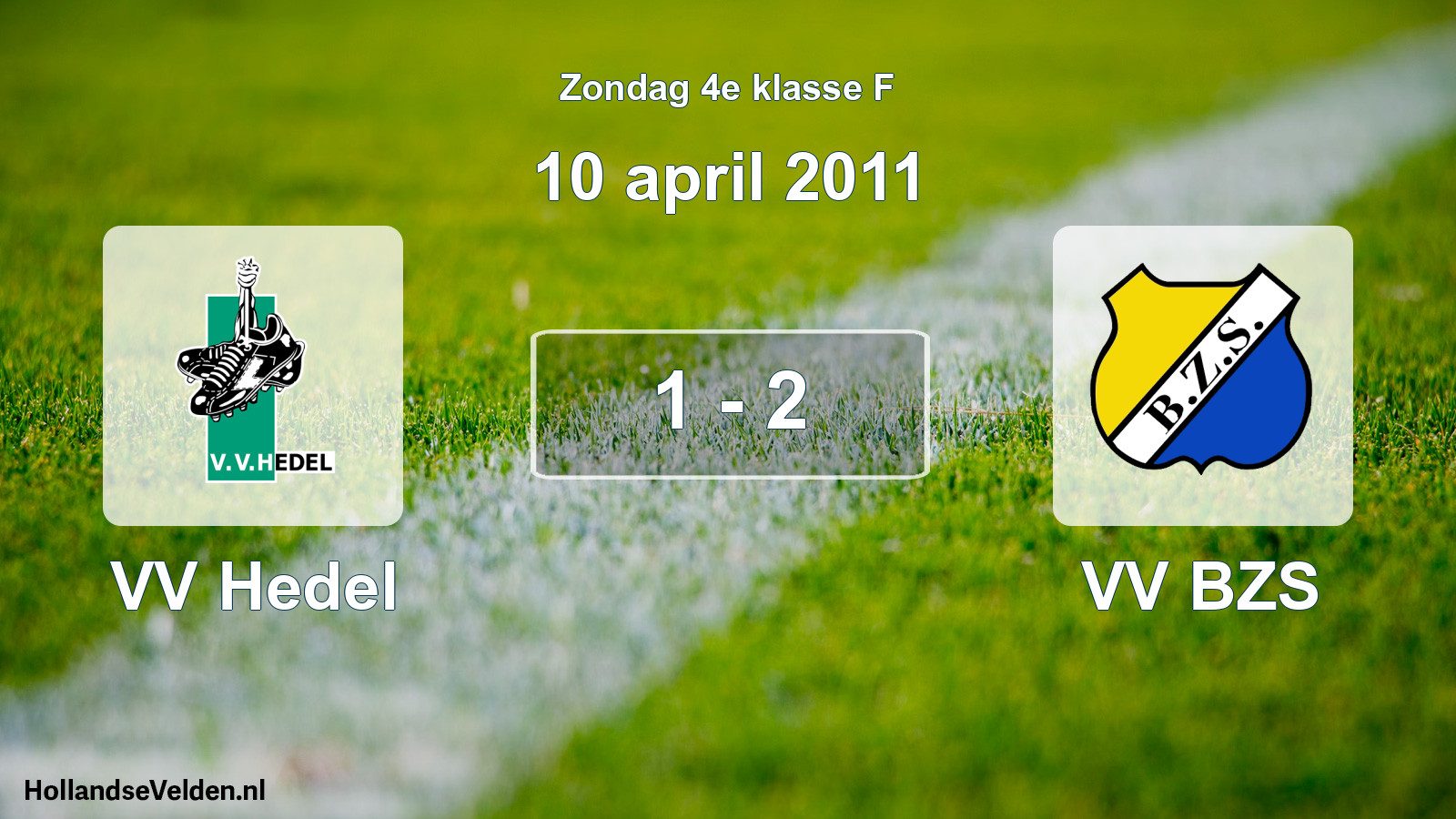 Total number of matches played: VV Hedel - VV BZS 1 - 2 (10 April 2011)