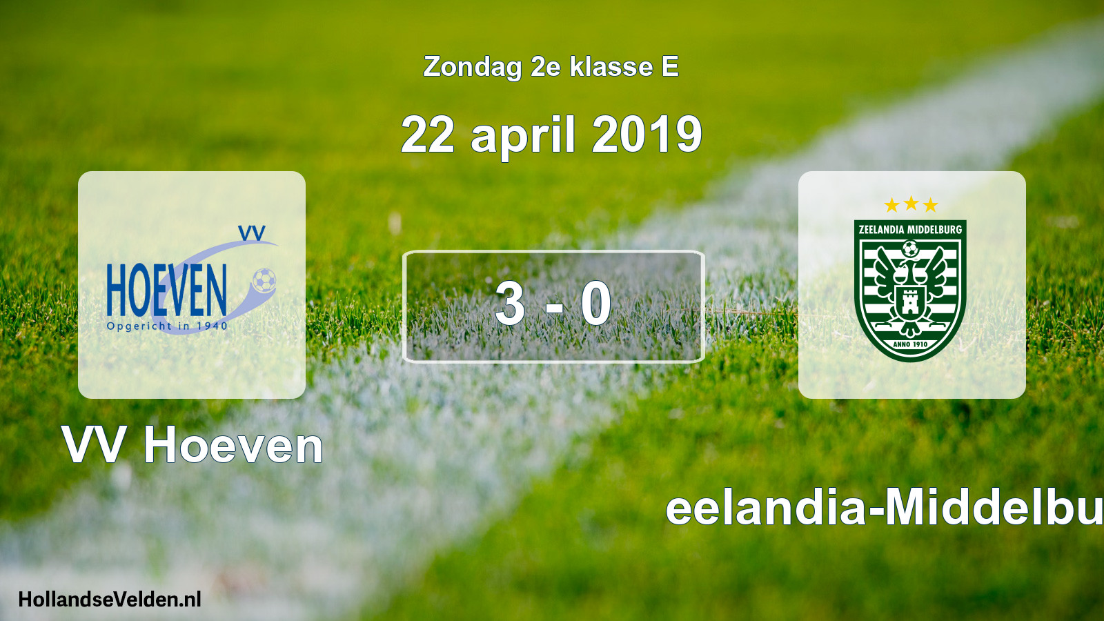 Total number of matches played: VV Hoeven - Zeelandia-Middelburg 3 - 0 (22 April 2019)
