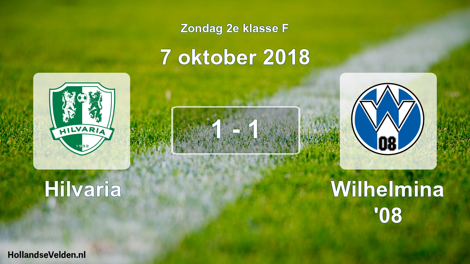 Total number of matches played: Hilvaria - Wilhelmina '08 1 - 1 (7 October 2018)
