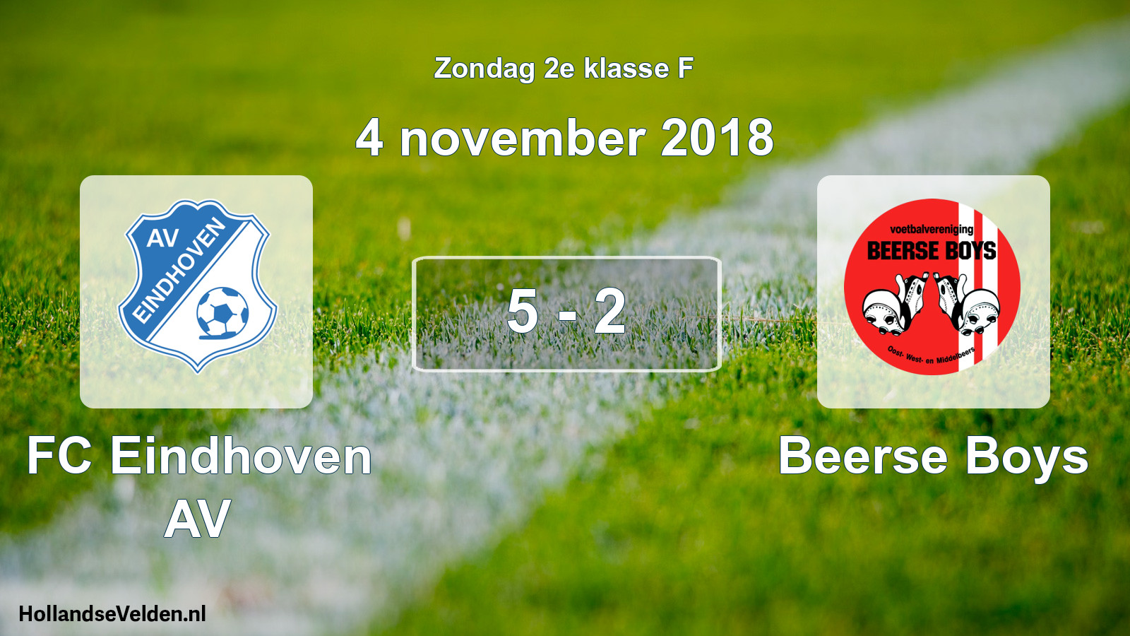 Total number of matches played: FC Eindhoven AV - Beerse Boys 5 - 2 (4 November 2018)
