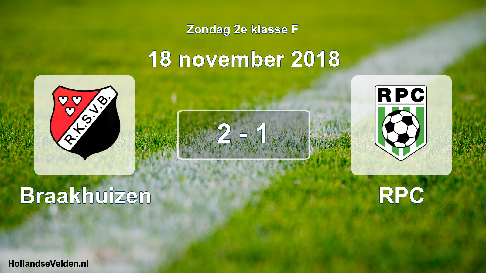 Total number of matches played: Braakhuizen - RPC 2 - 1 (18 November 2018)
