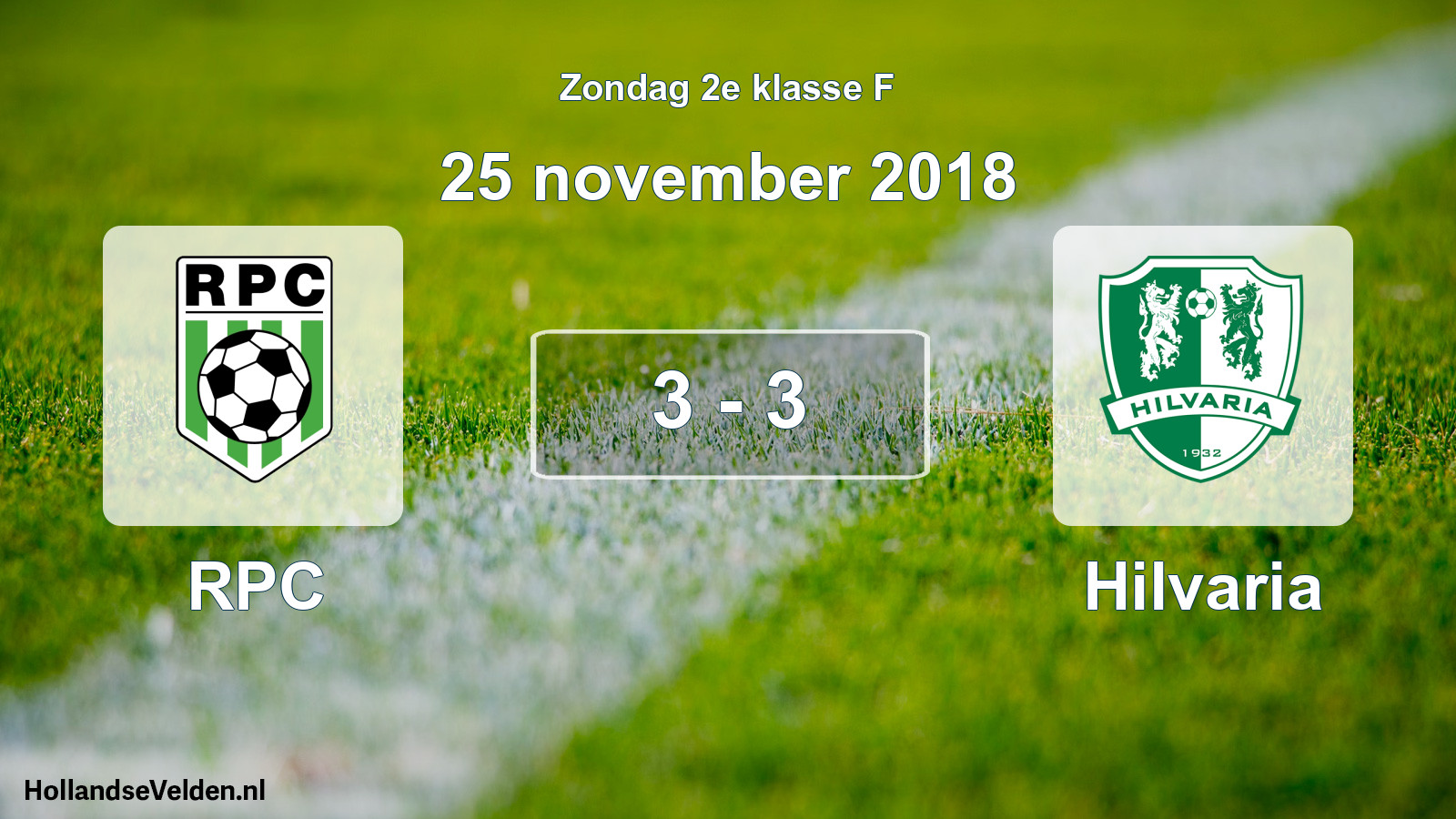 Total number of matches played: RPC - Hilvaria 3 - 3 (25 November 2018)
