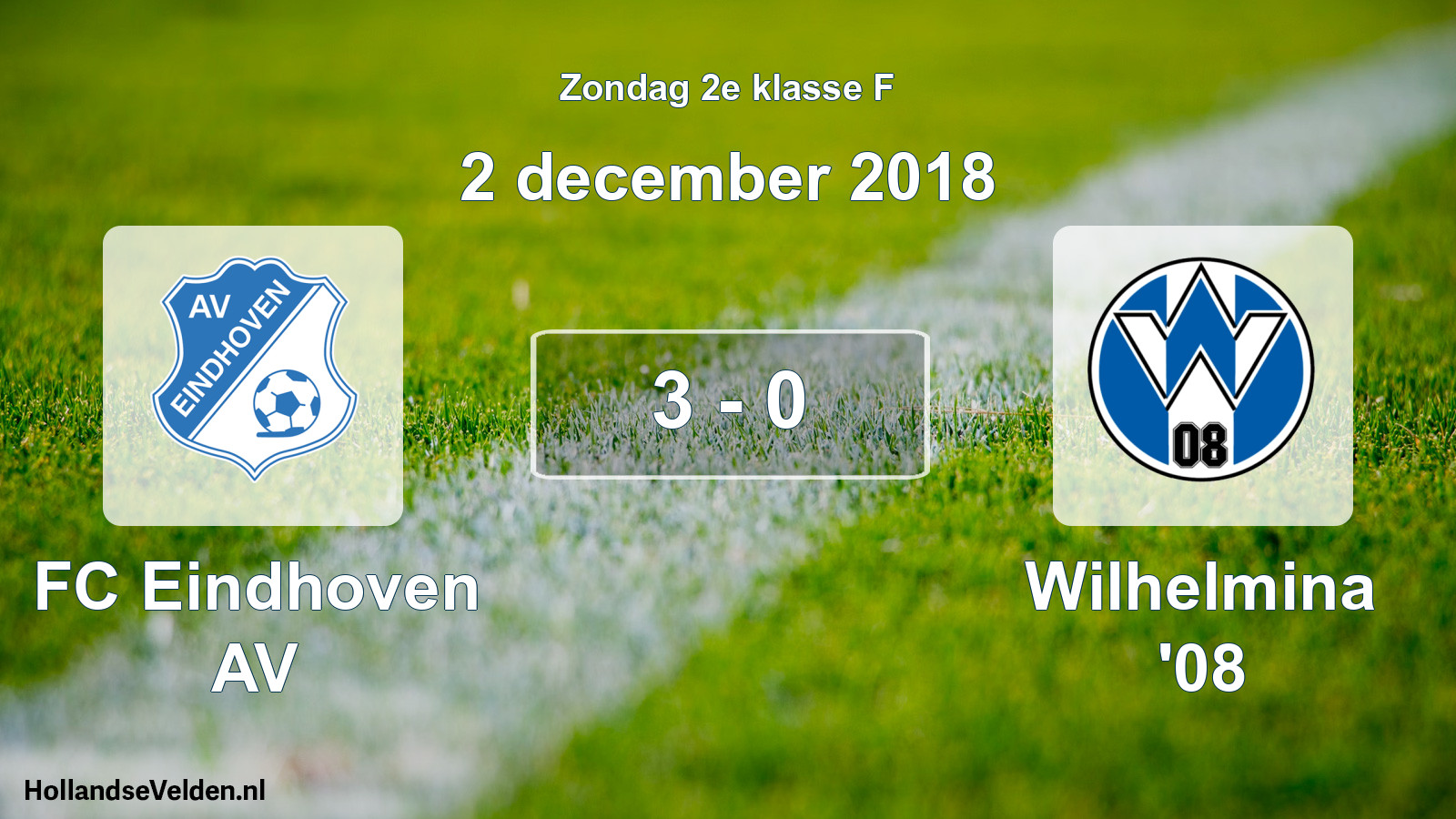 Total number of matches played: FC Eindhoven AV - Wilhelmina '08 3 - 0 (2 December 2018)