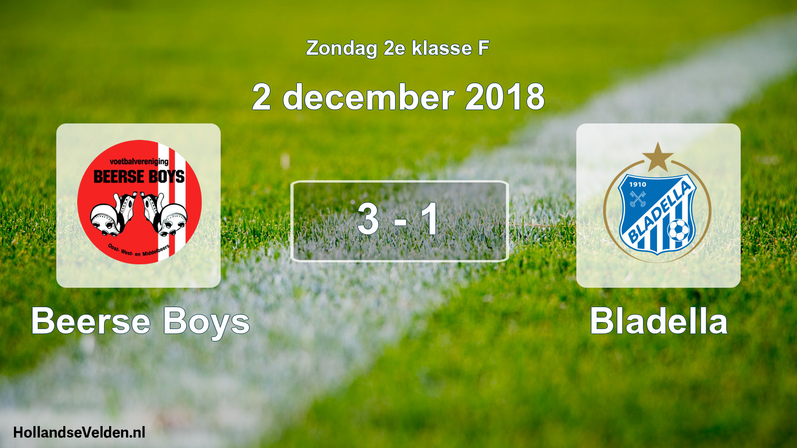 Total number of matches played: Beerse Boys - Bladella 3 - 1 (2 December 2018)