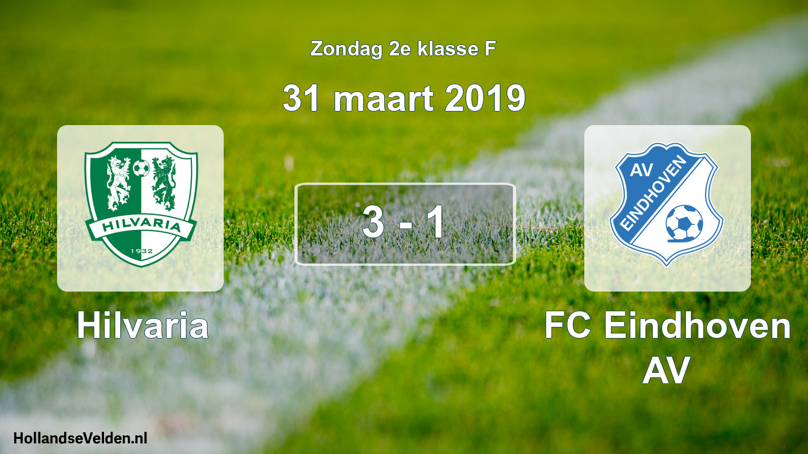 Total number of matches played: Hilvaria - FC Eindhoven AV 3 - 1 (31 March 2019)