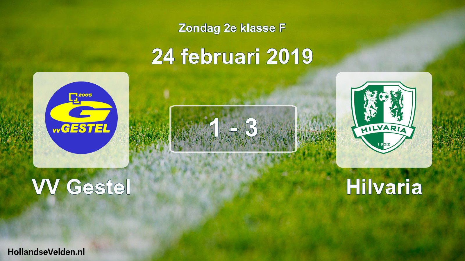 Total number of matches played: VV Gestel - Hilvaria 1 - 3 (24 February 2019)