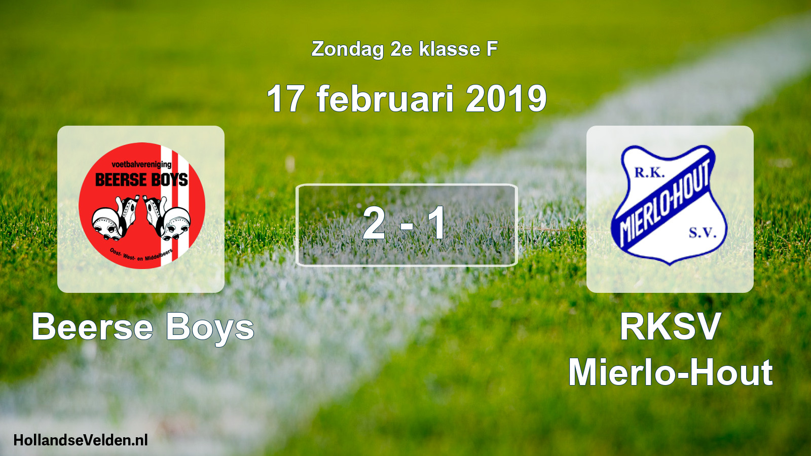 Total number of matches played: Beerse Boys - RKSV Mierlo-Hout 2 - 1 (17 February 2019)