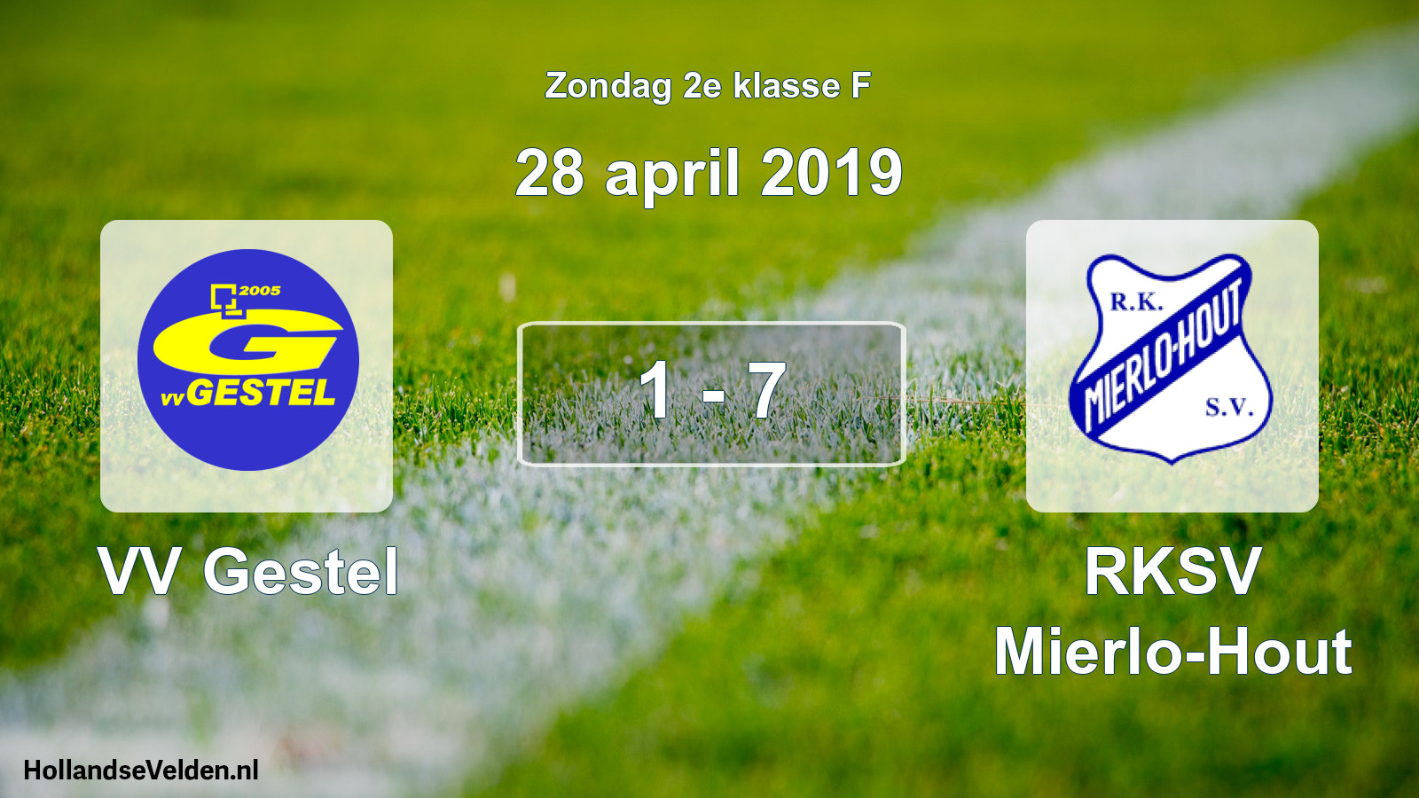 Total number of matches played: VV Gestel - RKSV Mierlo-Hout 1 - 7 (28 April 2019)