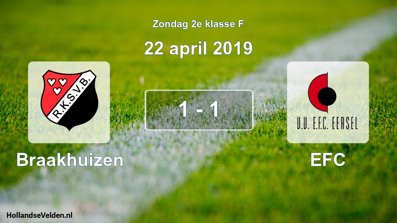Total number of matches played: Braakhuizen - EFC 1 - 1 (22 April 2019)