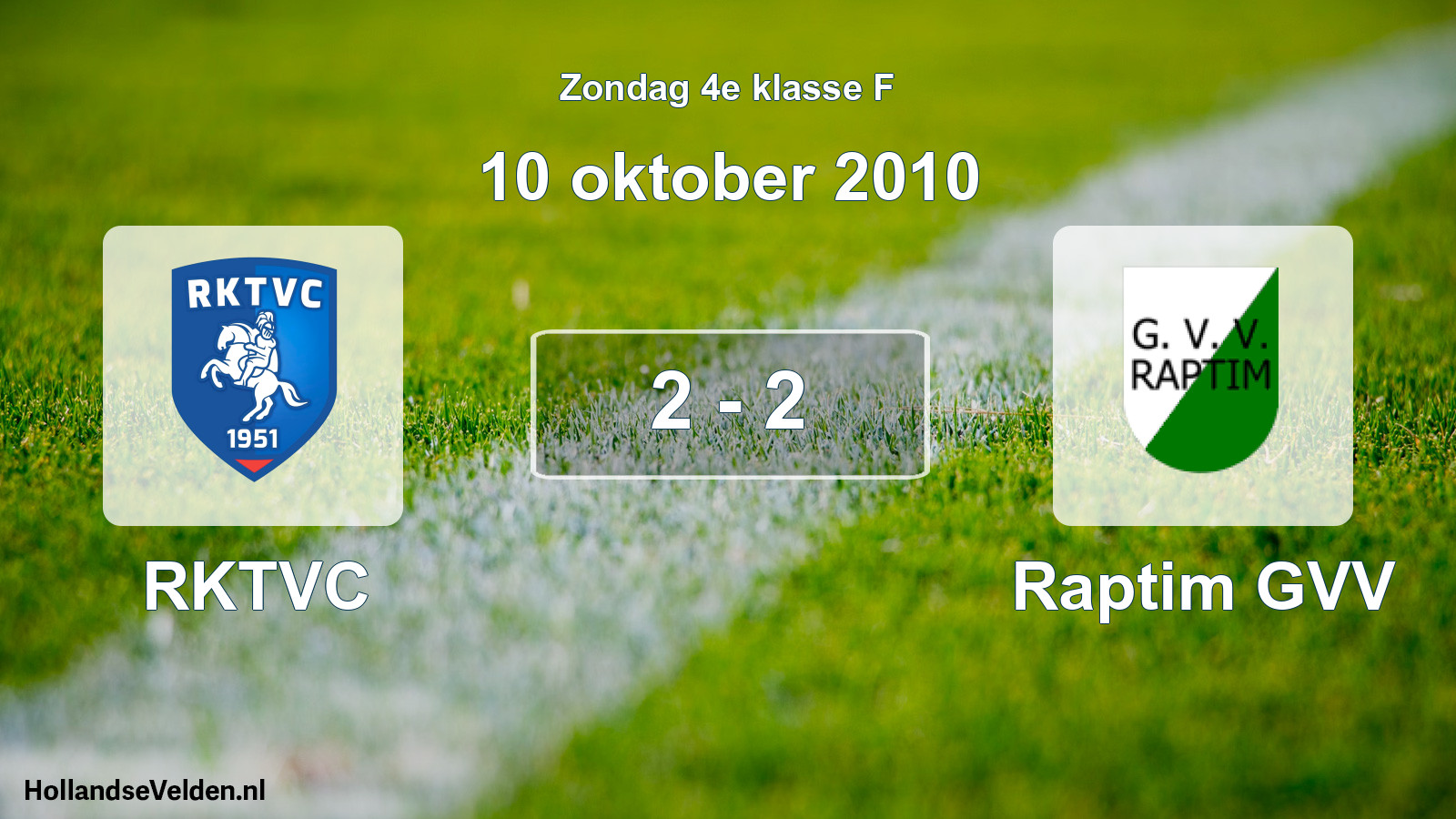 Total number of matches played: RKTVC - Raptim GVV 2 - 2 (10 October 2010)