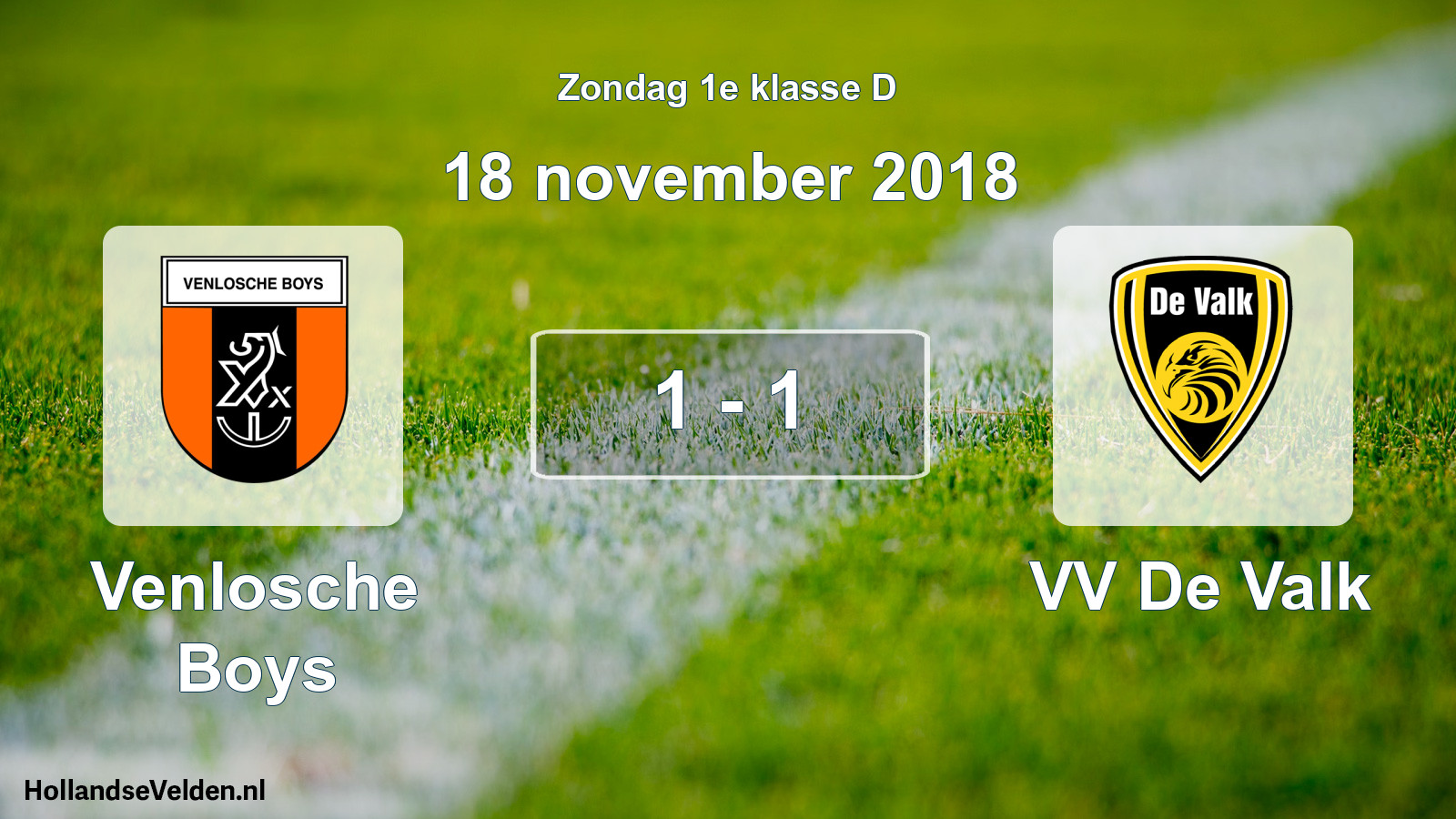 Total number of matches played: Venlosche Boys - VV De Valk 1 - 1 (18 November 2018)