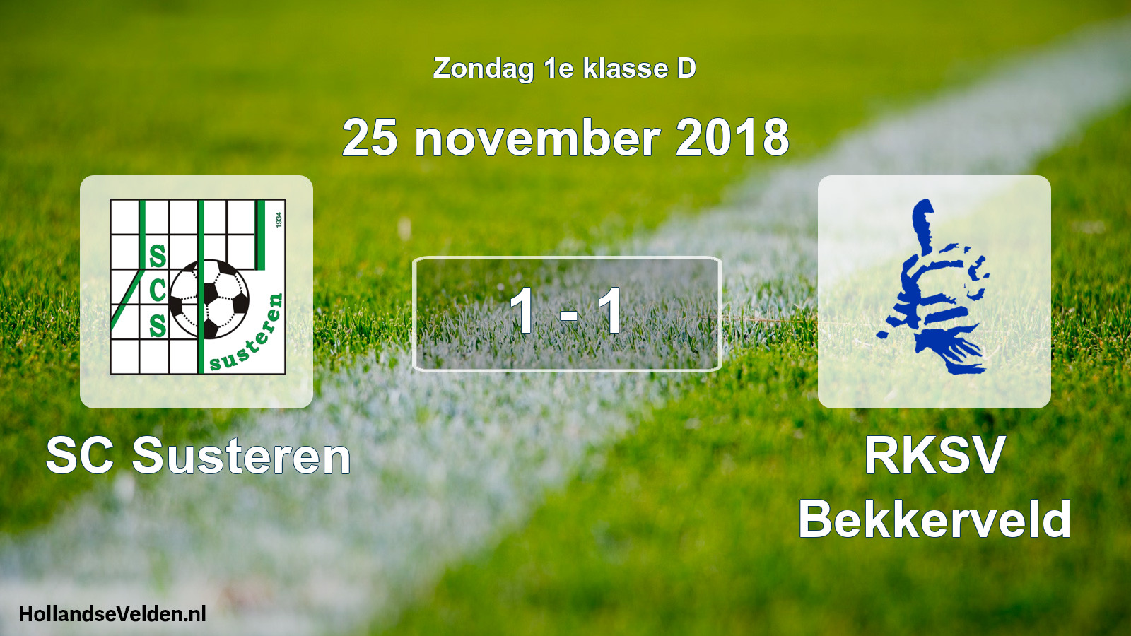 Total number of matches played: SC Susteren - RKSV Bekkerveld 1 - 1 (25 November 2018)
