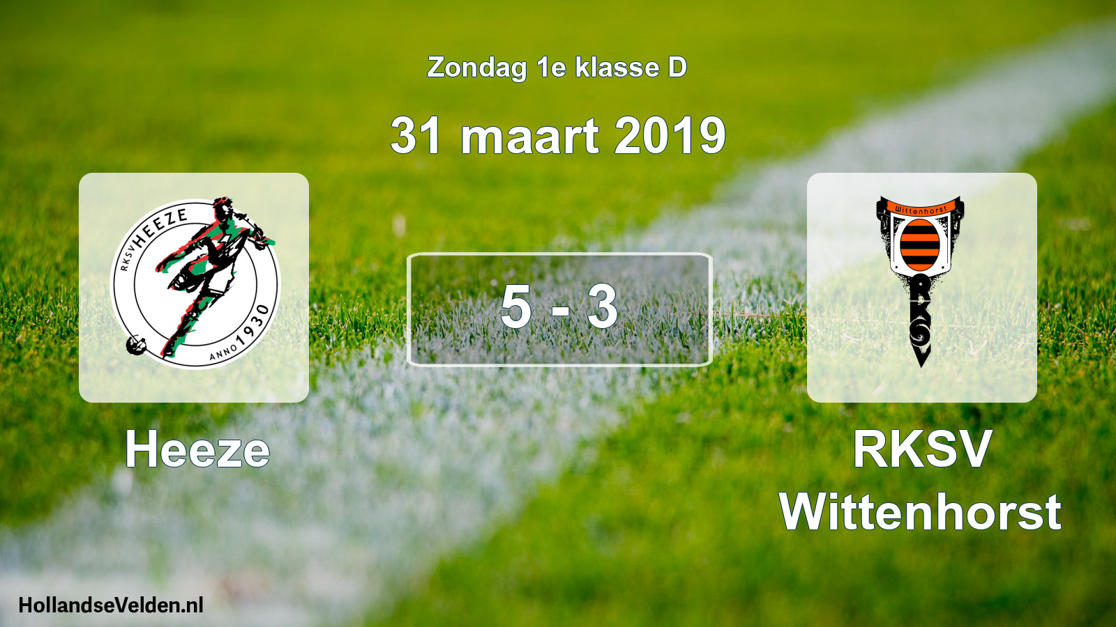 Total number of matches played: Heeze - RKSV Wittenhorst 5 - 3 (31 March 2019)