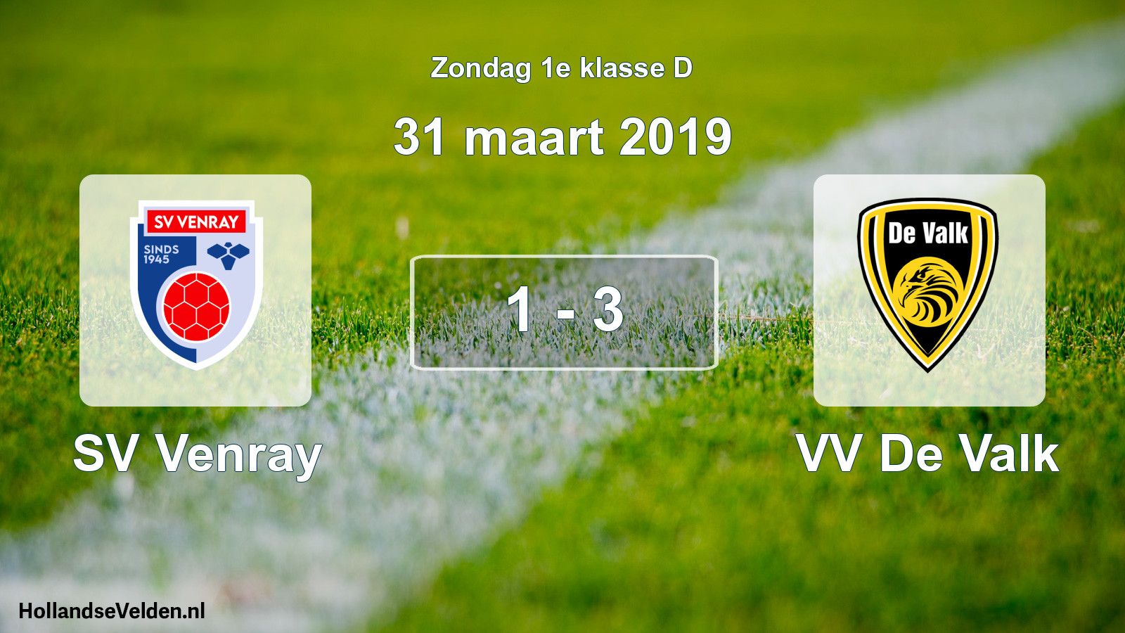 Total number of matches played: SV Venray - VV De Valk 1 - 3 (31 March 2019)