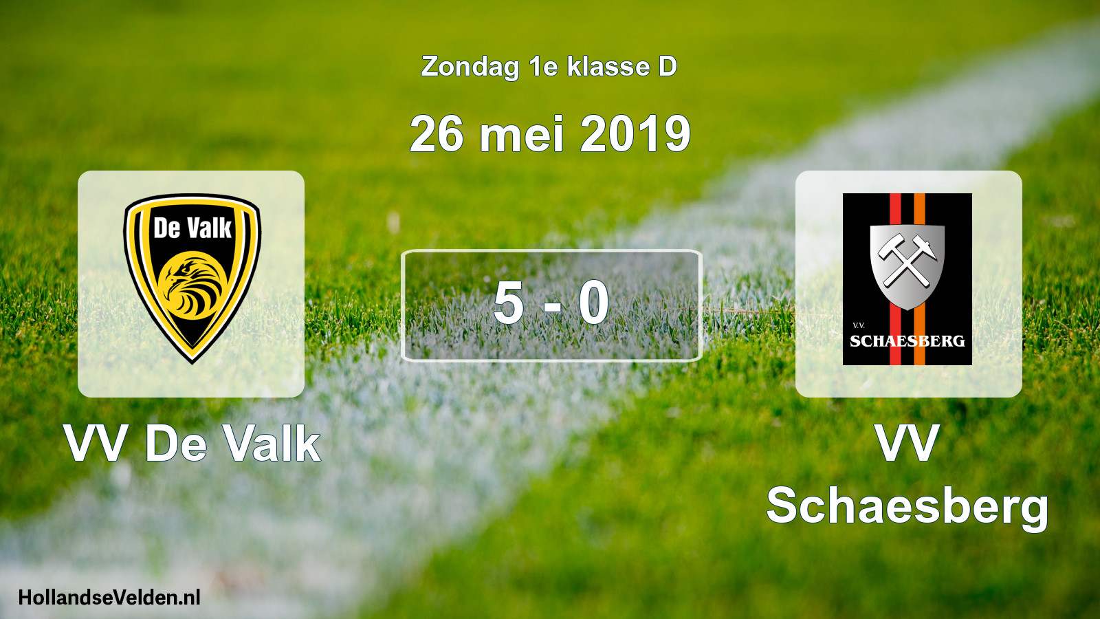 Total number of matches played: VV De Valk - VV Schaesberg 5 - 0 (26 May 2019)