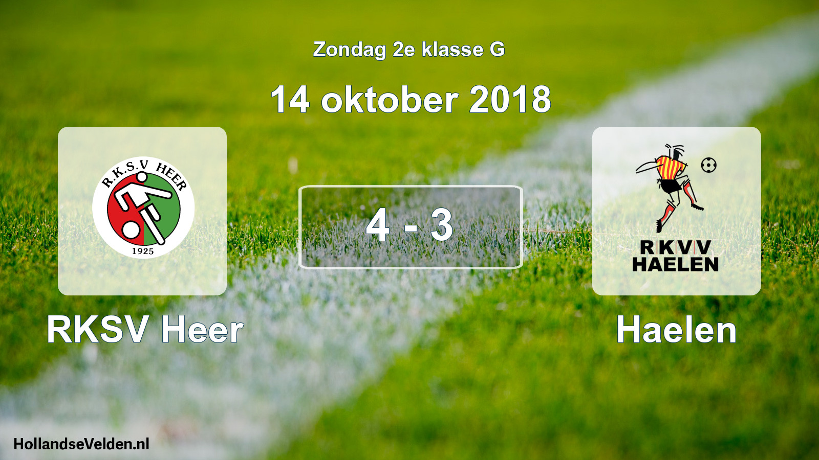 Total number of matches played: RKSV Heer - Haelen 4 - 3 (14 October 2018)