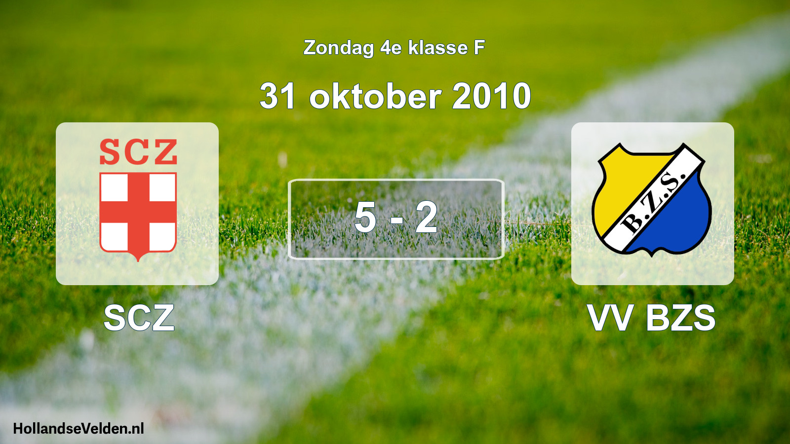Total number of matches played: SCZ - VV BZS 5 - 2 (31 October 2010)