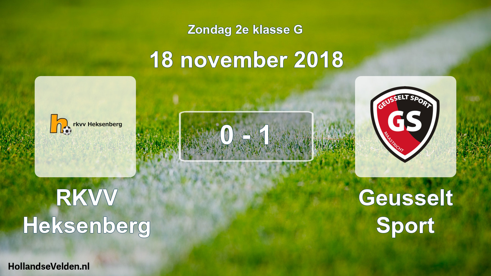 Total number of matches played: RKVV Heksenberg - Geusselt Sport 0 - 1 (18 November 2018)