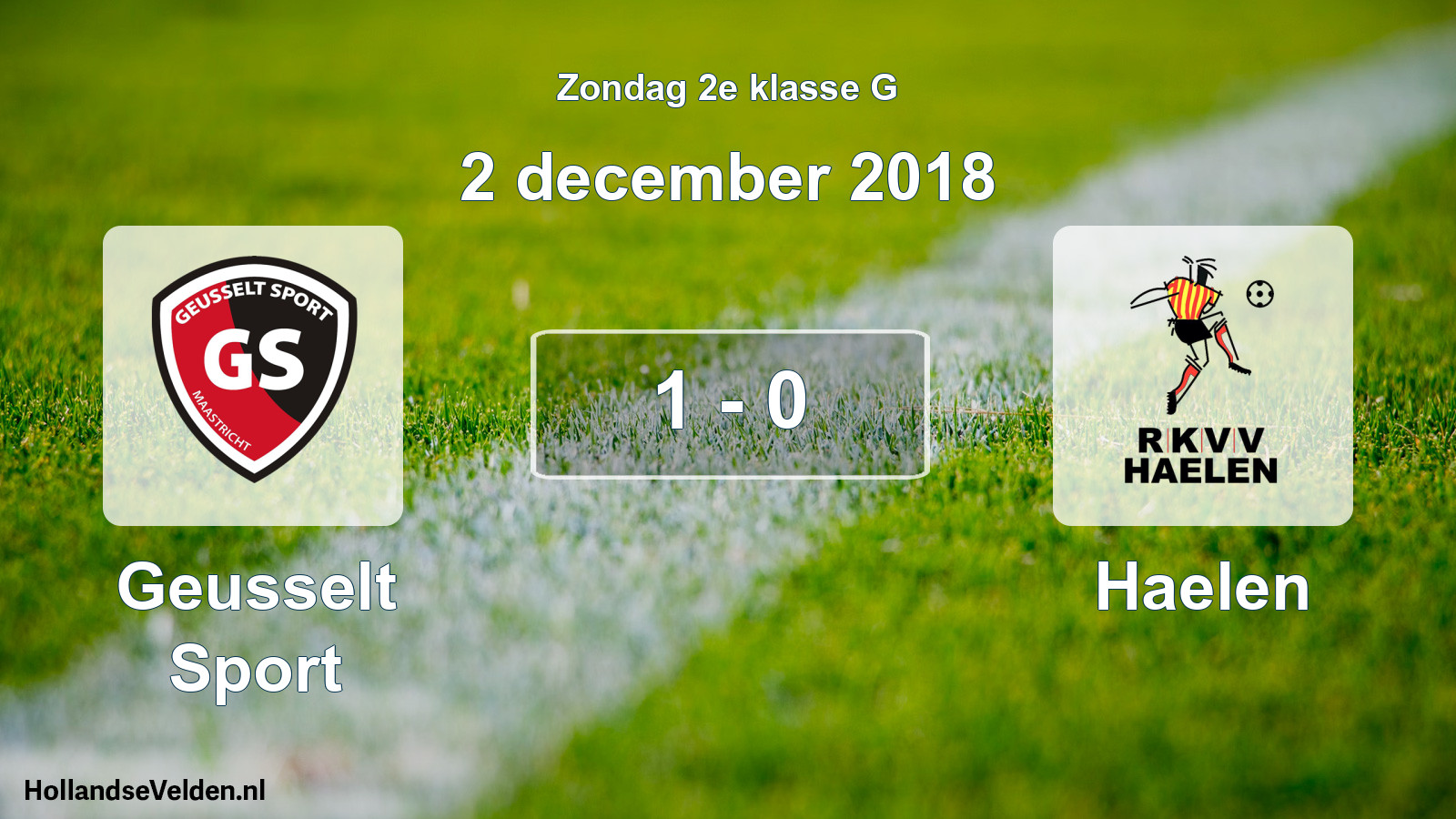 Total number of matches played: Geusselt Sport - Haelen 1 - 0 (2 December 2018)