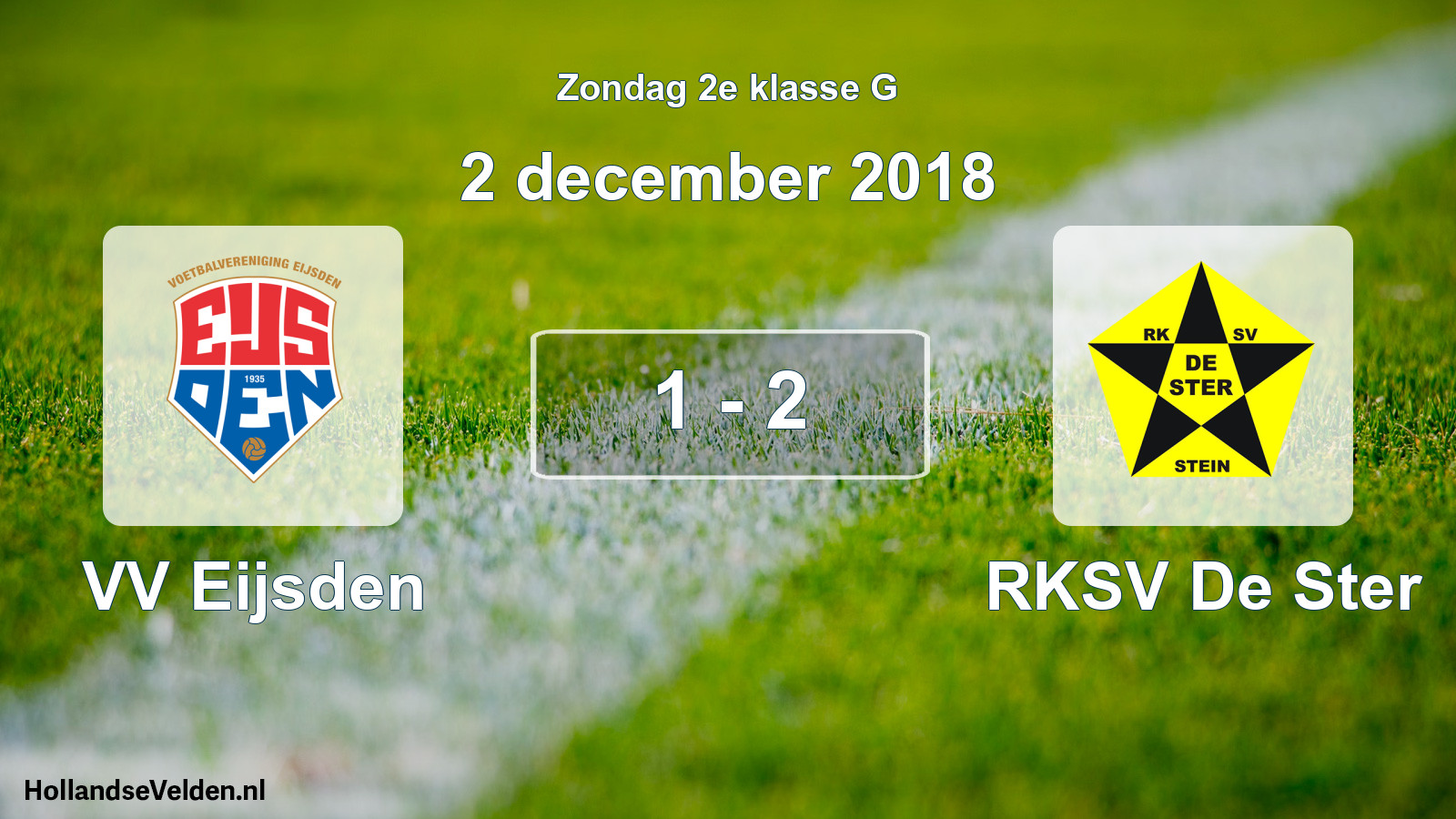 Total number of matches played: VV Eijsden - RKSV De Ster 1 - 2 (2 December 2018)