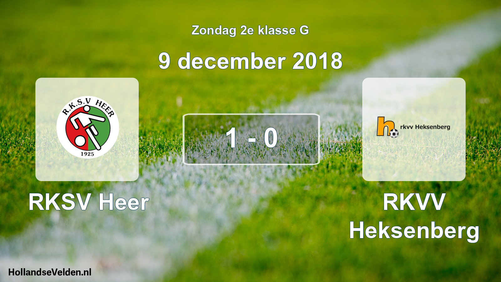 Total number of matches played: RKSV Heer - RKVV Heksenberg 1 - 0 (9 December 2018)